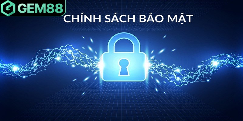 Chính sách bảo mật tại Gem88 là nền tảng pháp lý bảo vệ người chơi 